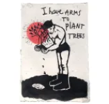 I have arms to plant trees - image 1