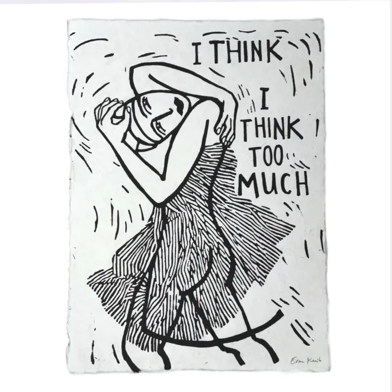I think I think too much