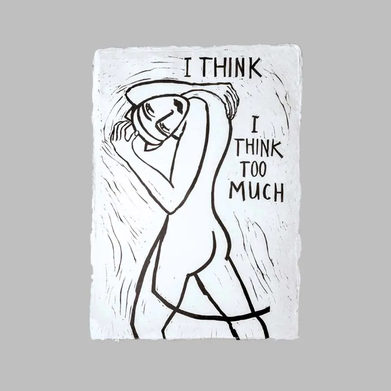 I think I think too much XL