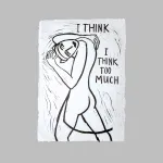 I think I think too much XL - image 1