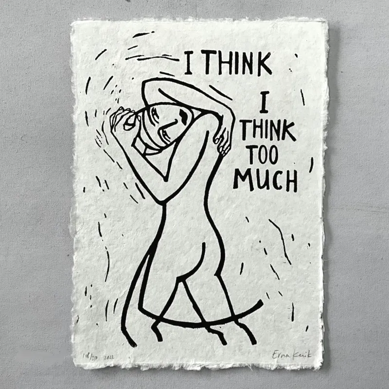 I think I think too much