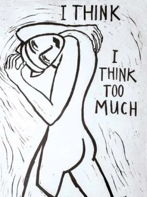 I think I think too much XL